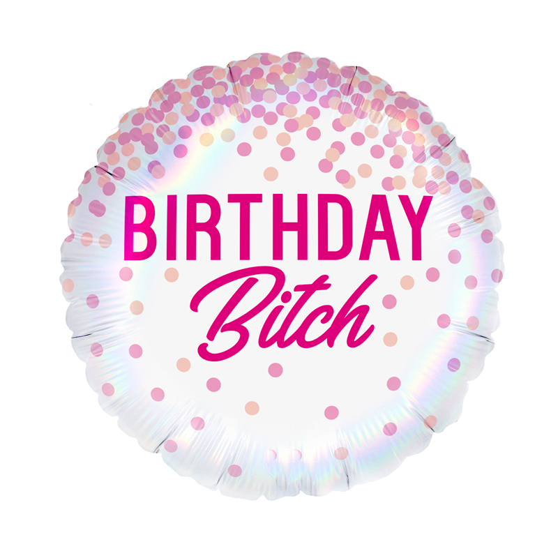 Воздушный шар круг Birthday bitch на день рождения